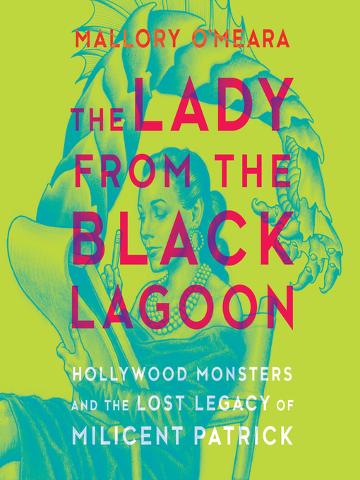Title details for The Lady from the Black Lagoon by Mallory O'Meara - Wait list